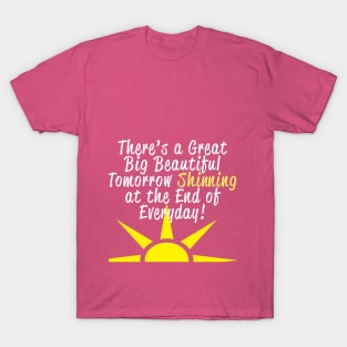 A Great Big Beautiful Tomorrow T-Shirt